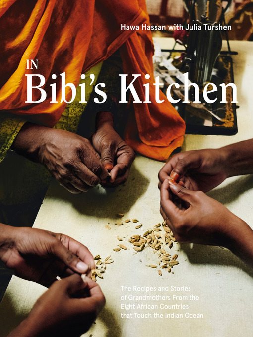 Title details for In Bibi's Kitchen by Hawa Hassan - Available